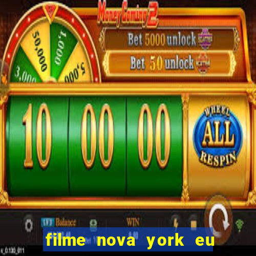 filme nova york eu te amo completo dublado